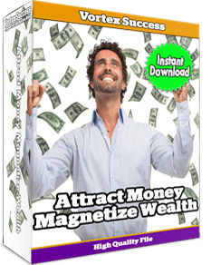 Attract Money Magnetize Wealth