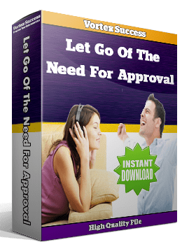 Let Go Of The Need For Approval