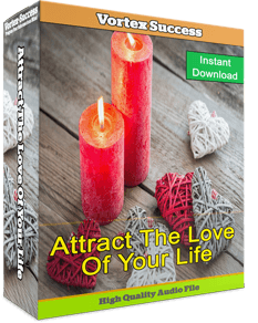 Attract The Love Of Your Life
