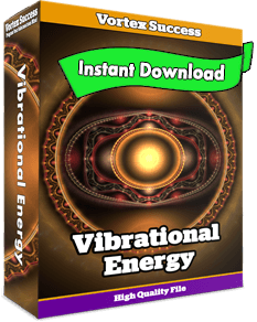 Vibrational Energy - Connect to the Source