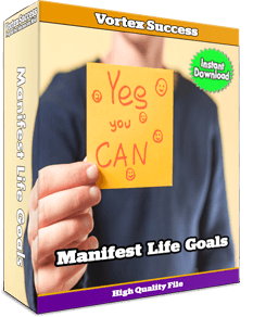 Manifest Life Goals