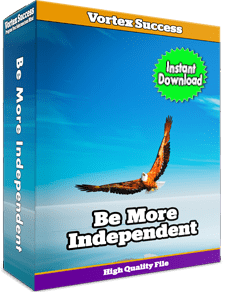 Be More Independent