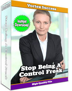 Stop Being A Control Freak