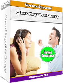 Clear Negative Energy From Your Life