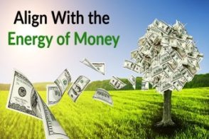 Align with the energy of money and abundance